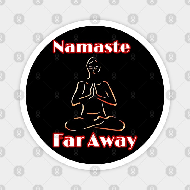 Namaste Faraway Magnet by CocoBayWinning 